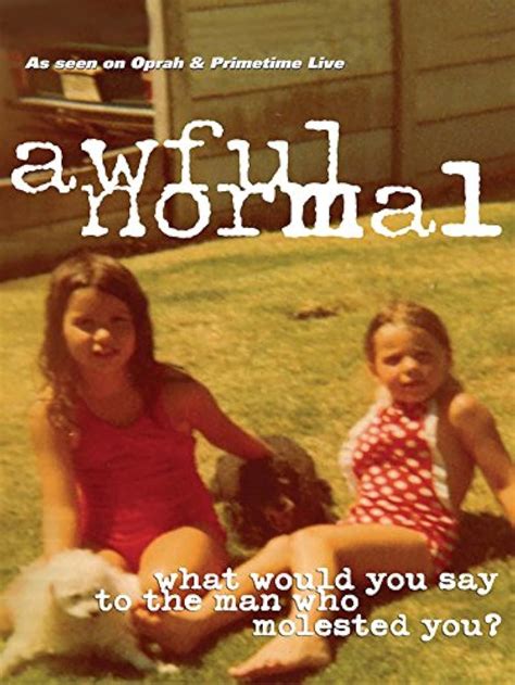 Awful Normal .